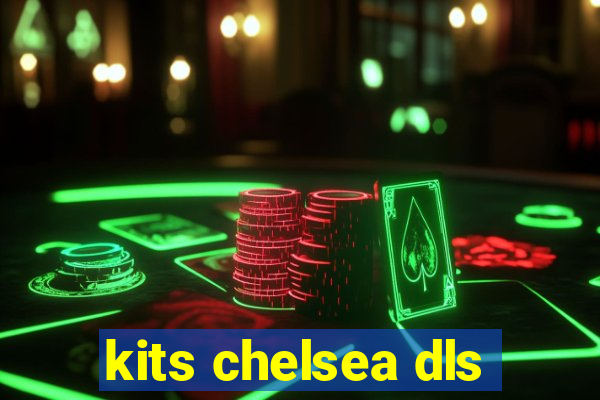 kits chelsea dls